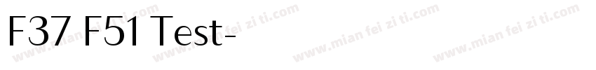F37 F51 Test字体转换